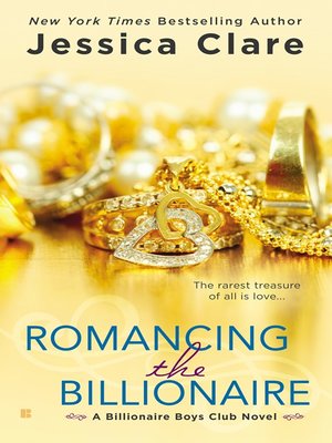 cover image of Romancing the Billionaire